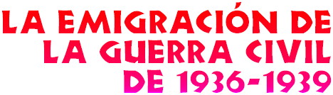 La Emigraci&oacute;n de la Guerra Civil